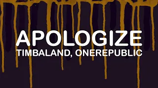 Timbaland, OneRepublic - Apologize (Lyrics / Lyric Video)