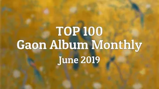 |Top 100| Gaon Album Monthly Chart - June 2019