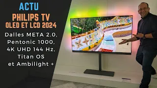 PHILIPS TV OLED ET LCD : LE MEILLEUR RESTE À VENIR !
