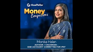 Episode 10 (Part 1)- Monika Halan - Author/Chairman SEBI Advisory Committee for IPEF