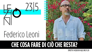 Federico Leoni | Che cosa fare di ciò che resta?