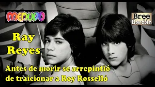 Ray Reyes Antes de morir se arrepintió de traicionar a Roy Rosselló #menudo