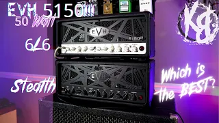 HEAD TO HEAD - EVH 5150III 50  Stealth vs 6L6