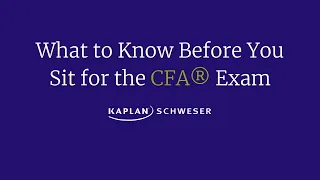 What to Know Before You Sit for the CFA® Exam