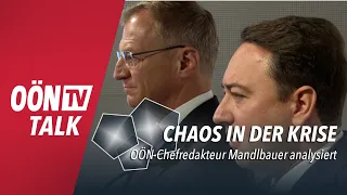 Chaos in der Krise - der OÖN-TV Politik-Talk mit Gerald Mandlbauer