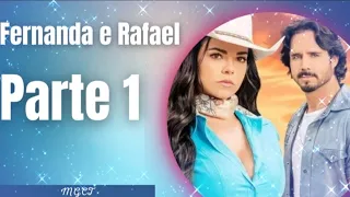 A história de Fernanda e Rafael - Parte 1