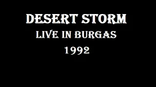 Desert Storm - Live In Burgas 1992