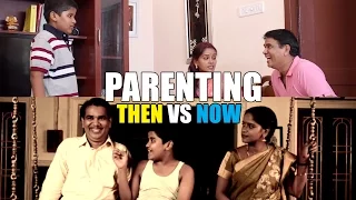 Parenting | Then Vs Now | Madras Meter
