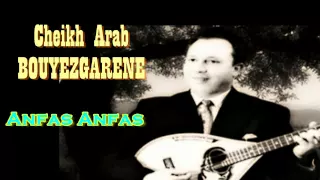 Cheikh Arab BOUYEZGARENE   Anfas Anfas