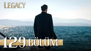 Emanet 129. Bölüm | Legacy Episode 129