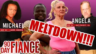 She has a MELTDOWN!!!!  |Angela & Michael Happily Ever After - 90 Day Fiance Ep9