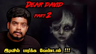 Part-2 | நேரில் வந்த அமானுஷ்யம்  Part-2 | Dear David | Rishi | Rishgang | Tamil | தமிழ்