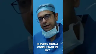 IS EVERY FRCA A CONSULTANT IN ANESTHESIA IN UK?