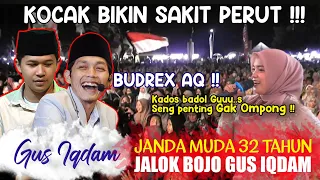 GUS IQDAM TERBARU 2023 KOCAK NGAKAK !! JANDA MUDA 32 TH MINTA DINIKAHKAN SAMA BADOL !!