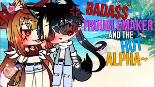 🥵~Bada$$ TROUBLEMAKER and the HOT alpha~🐺 [ORIGINAL] GLMM -Gachalife mini movie 🍿 [ GACHA ]