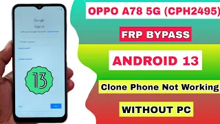 OPPO A78 FRP BYPASS 2023 | Without Pc | Clone Phone Not Working | All Oppo Android 13 Frp Bypass