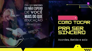 COMO TOCAR PRA SER SINCERO NO VIOLÃO | APRENDA A TOCAR O SOLO DE PRA SER SINCERO