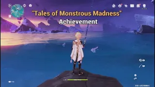 Tips on how to get "Tales of Monstrous Madness" Hidden Achievement Genshin Impact