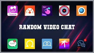 Must have 10 Random Video Chat Android Apps
