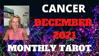 CANCER DECEMBER 2021 *HUGE, MASSIVE, NEW FRESH START!*