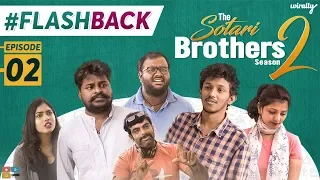 Flashback || S02 E02 || The Sotari Brothers 2 || Wirally Originals || Tamada Media