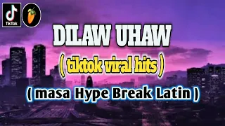 Dilaw Uhaw | Tiktok viral music x masa hype breaklatin DJ Tons Remix