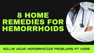 Best 8 Home Remedies for Hemorrhoids