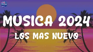 MUSICA 2024 LOS MAS NUEVO - LAS CANCIONES VIRALES ACTUALES 2024 ~ 2024 MIX CANCIONES DE MODA