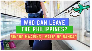 Who's Allowed to Leave the Philippines? Pwede bang lumabas ng Pinas?