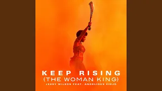 Keep Rising (The Woman King)