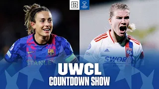 Barcelona vs. Olympique Lyonnais | UEFA Women's Champions League 2022 Final Countdown