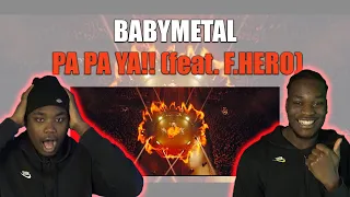 FIRST TIME LISTENING TO BABYMETAL - BABYMETAL - PA PA YA!! (feat. F.HERO)  (OFFICIAL) - REACTION