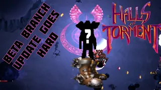 This update is AWESOME! Halls of Torment (beta branch)