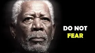 Morgan Freeman Motivation | Live your Dream (Do not Fear)