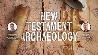 New Testament Archaeology  with Eric Hovind and Chris Ashcraft