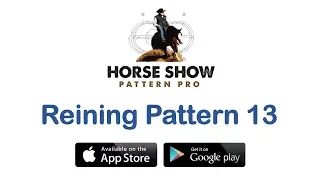 HORSE SHOW PATTERN PRO: AQHA, APHA and NRHA Reining Pattern 13