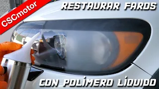 Restaurar faros con polímero líquido