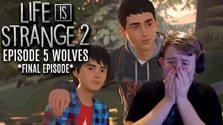 Being Emotional! | Life is Strange Season 2 Episode 5 Wolves [FINAL EPISODE]