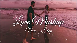 Love Mashup || Non-stop Song || Romantic Lofi Song || Slowed and Reverb || Magical Music 01
