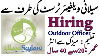 Saylani welfare Trust || Outdoor Officer || #saylani #jobd