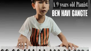 Ben Havi Gangte || A 9 years old Keyboardist ||