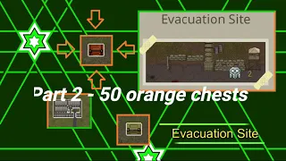 Mini Dayz 2 - Evacuation Site - 50 Orange chests - Analysis - Part 2