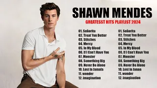 Shawn Mendes Greatest Hits Full Album New 2024- Shawn Mendes Best Songs Playlist New 2024