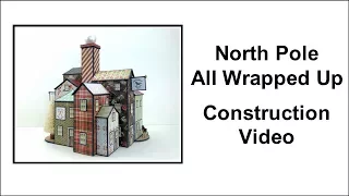 North Pole Construction Part 4 - Building Construction