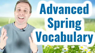 ADVANCED SPRING VOCABULARY 🌼 | Words and phrases you need to know