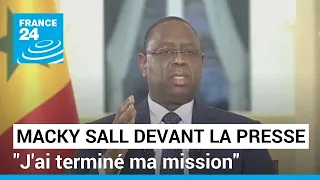 "J'ai terminé ma mission" la déclaration de Macky Sall devant la presse • FRANCE 24