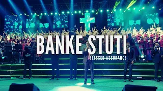 BANKE STUTI | Blessed Assurance | Live Worship | Official Video | 4k | ABC Worship