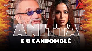 Anitta e o Candomblé