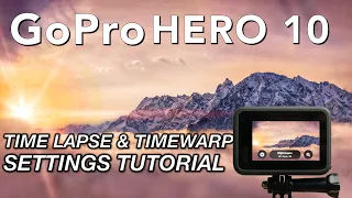 GoPro Hero 10 Time Lapse & Timewarp Settings Tutorial