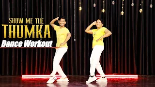 Show Me The Thumka Dance Workout | Ranbir, Shraddha | King Dance Hub